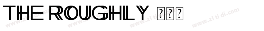 The Roughly字体转换